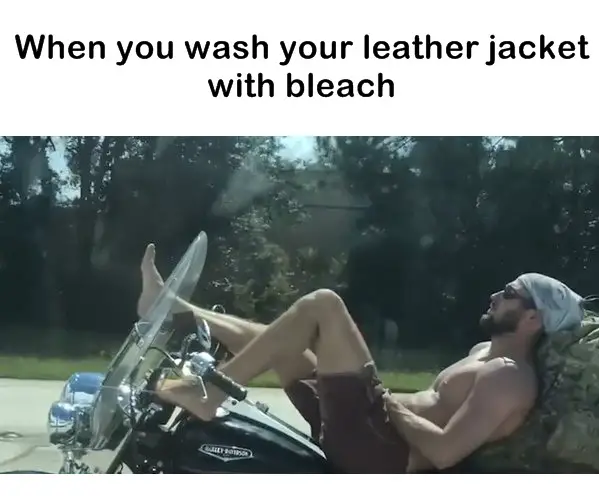 when you wash your leather jacket with bleach